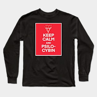 Keep calm and Psilocybin mushroom shirt Long Sleeve T-Shirt